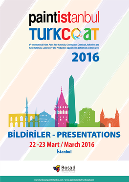 BİLDİRİLER - PRESENTATIONS 22 -23 Mart / March 2016 İstanbul