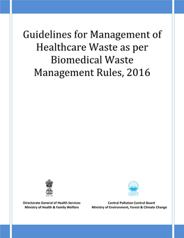 Guidelines for Management of Healthcare Waste As Per Biomedical Waste Management Rules, 2016