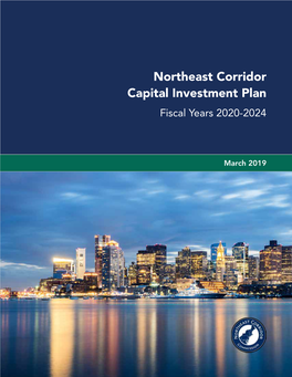 Northeast Corridor Capital Investment Plan Fiscal Years 2020-2024