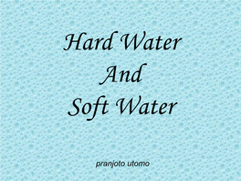 Hard Water and Soft Water