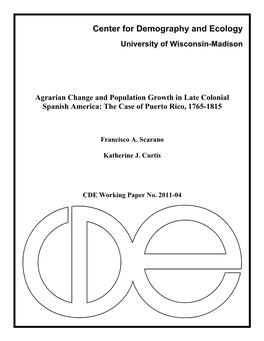 2011-04 Agrarian Change and Population Growth in Late Colonial Spanish America: the Case of Puerto Rico, 1765-1815