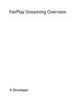 Fairplay Streaming Overview