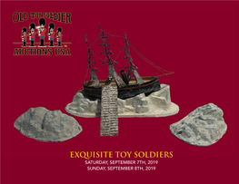 EXQUISITE TOY SOLDIERS SATURDAY, SEPTEMBER 7TH, 2019 SUNDAY, SEPTEMBER 8TH, 2019 Exquisite Toy Soldiers