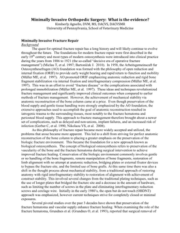 Minimally Invasive Orthopedic Surgery: What Is the Evidence? Kimberly Agnello, DVM, MS, DACVS, DACVSMR University of Pennsylvania, School of Veterinary Medicine