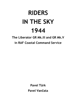 Riders in the Sky 1944: the Liberator GR Mk.III and GR Mk.V In