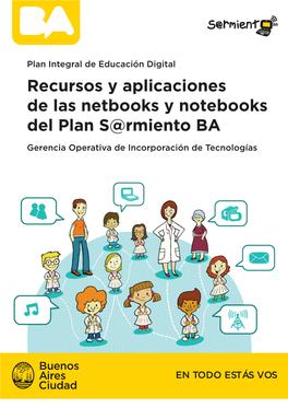 Recursos Y Aplicaciones De Las Netbooks Y Notebooks Del Plan S@Rmiento BA Gerencia Operativa De Incorporación De Tecnologías