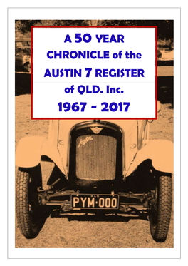 A 50 YEAR CHRONICLE of the AUSTIN 7REGISTER of QLD. Inc
