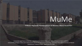 Federica Fazio – Mume, Museo Regionale Interdisciplinare Di Messina