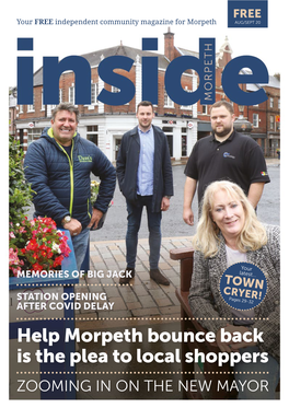 Help Morpeth Bounce Back Is the Plea to Local Shoppers ZOOMING in on the NEW MAYOR