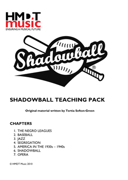 Shadowball Teaching Pack