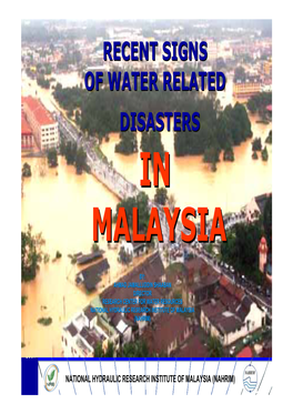 In Malaysia,Flood Areawouldbearound26,720 Sqkmwhich • • Causes Offloodinginmalaysia: • Recent Floodevents: Malaysia Hadexperiencedvarious Floodevents