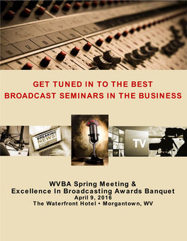 Get Tuned in to the Best Broadcast Seminars in the Business