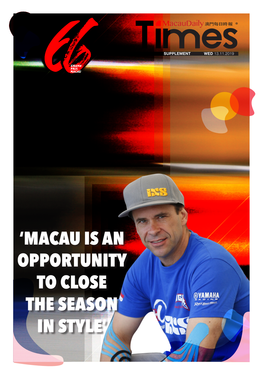 'Macau Is an Opportunity to Close the Season in Style'