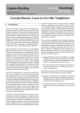 Update Briefing Europe Briefing N°65 Tbilisi/Moscow/Istanbul/Brussels, 8 August 2011 Georgia-Russia: Learn to Live Like Neighbours