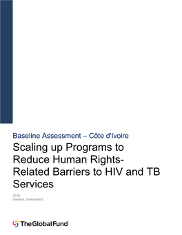 Scaling up Programs to Reduce Human Rights- Related Barriers to HIV and TB Services