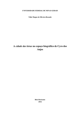 A Cidade Das Letras No Espaço Biográfico De Cyro Dos Anjos