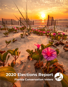 2020 Elections Report Florida Conservation Voters a LETTER from EXECUTIVE DIRECTOR, ALIKI MONCRIEF