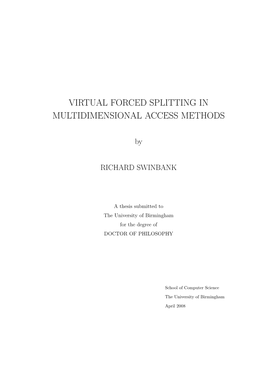 Virtual Forced Splitting in Multidimensional Access Methods