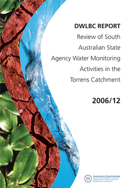 Review of South Australian State Agency Water Monitoring Activities in the Torrens Catchment