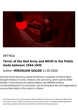 ARTYKUŁ Terror of the Red Army and NKVD in the Polish Lands Between 1944-1945 Author: MIROSŁAW GOLON 11.05.2020