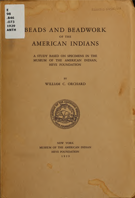 Beads and Beadwork of the American Indians : a Study Based On