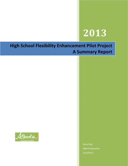 High School Flexibility Enhancement Pilot Project a Summary Report