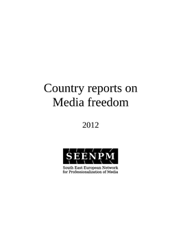 Country Reports on Media Freedom
