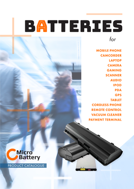 Product Catalogue Microbattery Offers an Extended Product Range for All the Most Important Battery Powered Devices