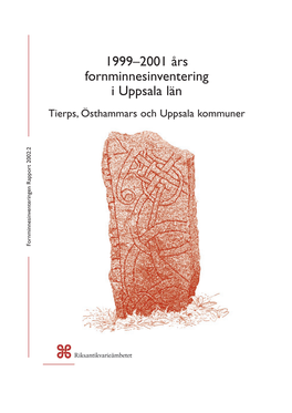 1999-2001 Års Fornminnesinventering Tierp, Östhammar, Uppsala