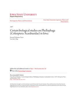 Certain Biological Studies on Phyllophaga (Coleoptera: Scarabaeidae) in Iowa Bernard Valentine Travis Iowa State College