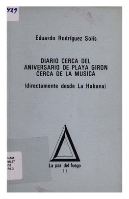 Diario Cerca Del Aniversario De Playa Girón, Cerca De La Música