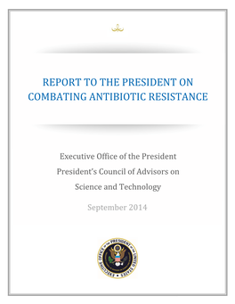 (PCAST) Report to the President on Combating Antibiotic Resistance