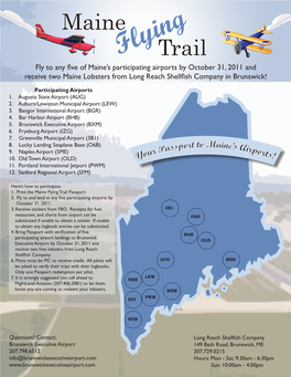 Flyingtrail Fly to Any Five of Maine’S Participating Airports by October 31, 2011 and Receive Two Maine Lobsters from Long Reach Shellfish Company in Brunswick!