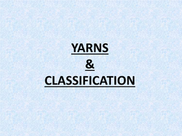 Yarns & Classification