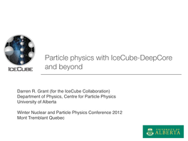 Particle Physics with Icecube-Deepcore and Beyond