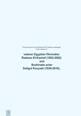 Veteran Egyptian Filmmaker Radwan El-Kashef (1952-2002) and Burkinabe Actor Sotigui Kouyaté (1936-2010)
