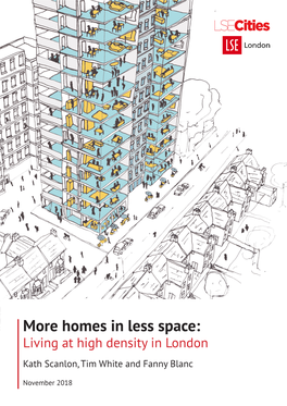 More Homes in Less Space: Living at High Density in London Kath Scanlon, Tim White and Fanny Blanc