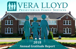 Annual Gratitude Report Dear Friends, THANK YOU Thank You for Making 2018 a Great Year for Vera Lloyd