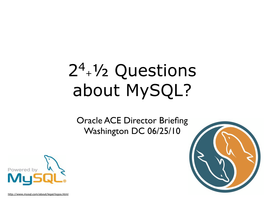 24 +½ Questions About Mysql?