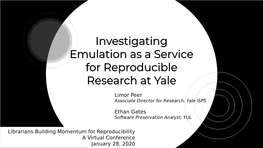 Investigating Emulation As a Service for Reproducible Research at Yale