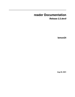 Reader Documentation Release 2.2.Dev0 Lemon24