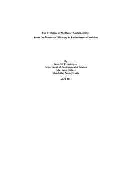 The Evolution of Ski Resort Sustainability: from On-Mountain Efficiency to Environmental Activism by Kate M. Prendergast Departm