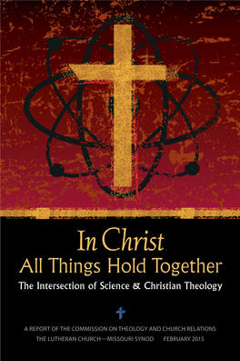 In Christ All Things Hold Together the Intersection of Science & Christian Theology