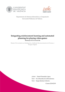 Integrating Reinforcement Learning and Automated Planning for Playing Video-Games TRABAJO FIN DE MASTER