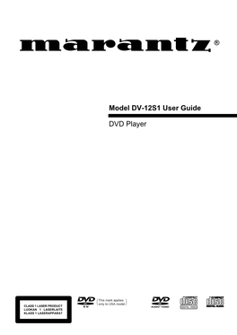 Model DV-12S1 User Guide DVD Player