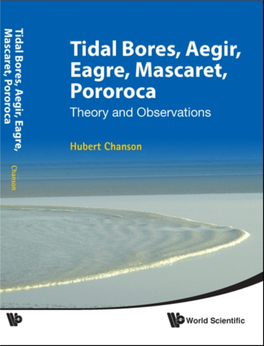 Tidal Bores, Aegir, Eagre, Mascaret, Pororoca: Theory and Observations.