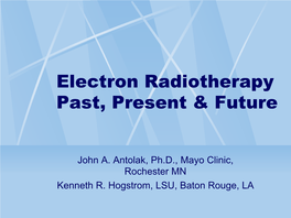 Electron Radiotherapy Past, Present & Future