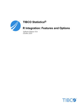 TIBCO Statistica® R Integration: Features and Options 3