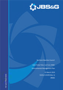 Northern Beaches Council John Fisher Park, Curl Curl, NSW Environmental Management Plan 22 March 2019 55351/119299 (Rev 1) JBS&A