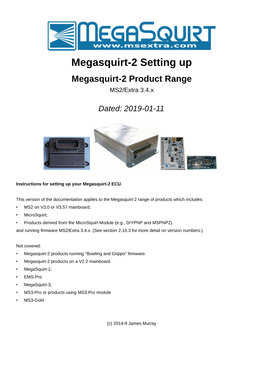 Megasquirt-2 Setting up Megasquirt-2 Product Range MS2/Extra 3.4.X